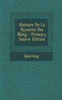 Histoire de La Dynastie Des Ming