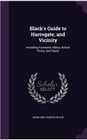 Black's Guide to Harrogate, and Vicinity: Including Fountains Abbey, Bolton Priory, and Ripon(English)