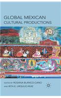 Global Mexican Cultural Productions