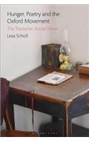 Hunger, Poetry and the Oxford Movement: The Tractarian Social Vision