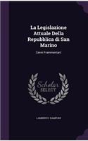 La Legislazione Attuale Della Repubblica Di San Marino