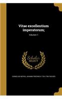 Vitae Excellentium Imperatorum;; Volumen 1