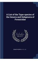 A List of the Type-species of the Genera and Subgenera of Formicidae