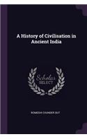 A History of Civilisation in Ancient India