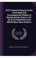 NTP Technical Report on the Toxicology and Carcinogenesis Studies of Nitrofurantoin (CAS no. 67-20-9) in F344/N Rats and B6C3F Mice (feed Studies)