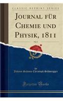 Journal für Chemie und Physik, 1811, Vol. 3 (Classic Reprint)