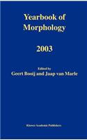 Yearbook of Morphology 2003