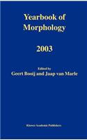 Yearbook of Morphology 2003