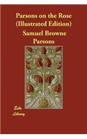 Parsons on the Rose (Illustrated Edition)