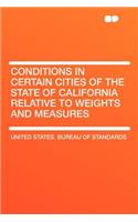 Conditions in Certain Cities of the State of California Relative to Weights and Measures