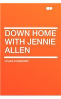 Down Home with Jennie Allen