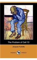 Problem of Cell 13 (Dodo Press)