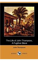 The Life of John Thompson, a Fugitive Slave (Dodo Press)