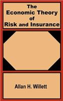 Economic Theory of Risk and Insurance