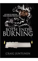 Both Ends Burning: My Story of Adopting Three Children from Haiti(English)