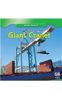 Giant Cranes: (Monster Machines)