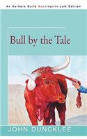 Bull by the Tale