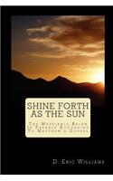 Shine Forth As The Sun
