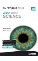 My Revision Notes: WJEC GCSE Science