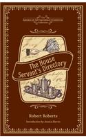The House Servant's Directory: A Monitor for Private Families(American Antiquarian Cookbook Collection)