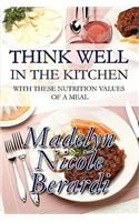 Think Well in the Kitchen with These Nutrition Values of a Meal