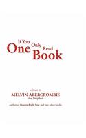 If You Only Read One Book By Melvin Abercrombie: Re-incarnation Goddess Real Jesus(English)