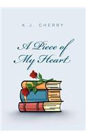 A Piece of My Heart: (English)