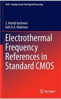 Electrothermal Frequency References in Standard CMOS