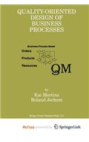 Quality-Oriented Design of Business Processes