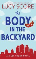 The Body in Backyard: A Riley Thorn Novel (Riley Thorn, 4)