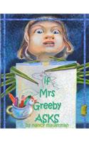 If Mrs. Greeby Asks
