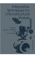 Interpretive Techniques for Microstructural Analysis