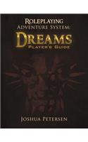 Roleplaying Adventure System: Dreams: Player's Guide