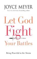 Let God Fight Your Battles