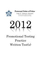 Fraternal order of police lodge#3 Promotional Testing Written Practice Test (2012)