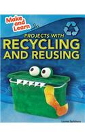 Projects with Recycling and Reusing