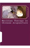Meridian Therapy in Chinese Acupuncture