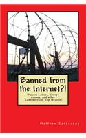 Banned from the Internet?!