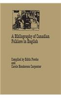 Bibliography of Canadian Folklore in English