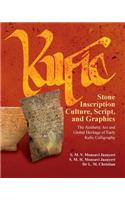 Kufic Stone Inscription Culture, Script, and Graphics