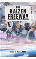 The Kaizen Freeway: A high speed route to process improvement