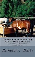 Tales From Working On a Dude Ranch