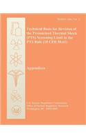 Technical Basis for Revision of the Pressurized Thermal Shock (PTS) Screening Limit in the PTS Rule (10 CFR 50.61)