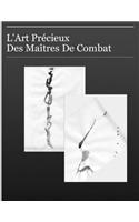 L'aRT Precieux Des Maitres De Combats