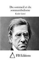 Du Sommeil Et Du Somnambulisme