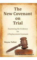 New Covenant on Trial