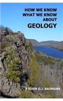 How We Know What We Know about Geology