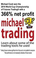 Michael Trading: Learn about some of the trading tools he used