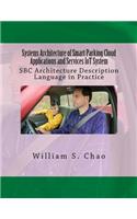 Systems Architecture of Smart Parking Cloud Applications and Services Iot System: SBC Architecture Description Language in Practice