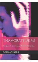 Enamórate de mí: Porque el amor no entiende de sexos...